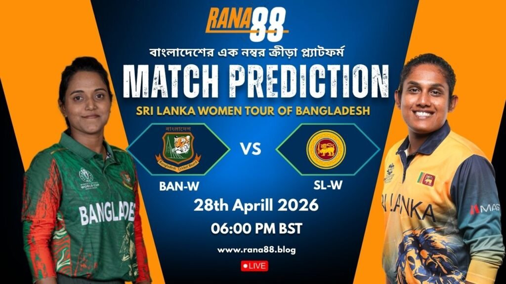 BAN-W vs SL-W Match Prediction